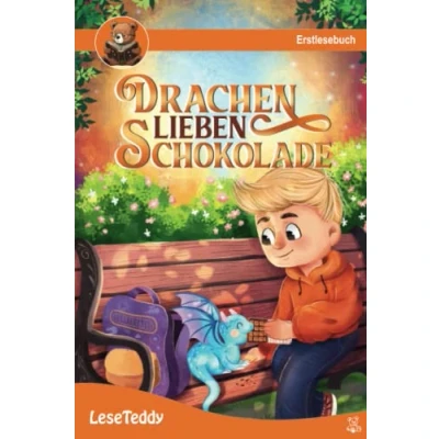Abbildung von Drachen lieben Schokolade Leseteddy: Erstlesebuch für Kinder ab 6 Jahre