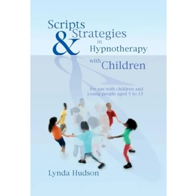 Abbildung von Scripts &amp; Strategies in Hypnotherapy With Children: For Young People Aged 5 to 15