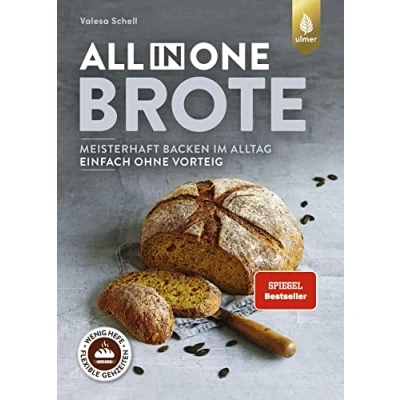 Abbildung von All in One Brote: Der Spiegel Bestseller. Meisterhaft backen im Alltag einfach ohne Vorteig. Wenig Hefe, lange Teigführung, flexible Gehzeiten