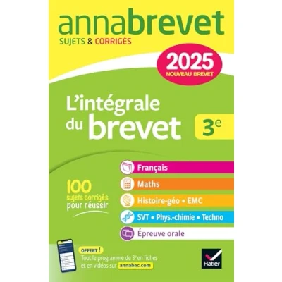 Abbildung von Annales du Brevet Annabrevet 2025 L&#039;intégrale 3e (tout en un): toutes les matières des épreuves écrites et l&#039;épreuve orale