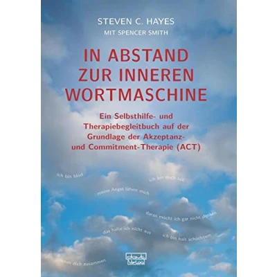 Abbildung von In Abstand zur inneren Wortmaschine: Ein Selbsthilfe und Therapiebegleitbuch auf der Grundlage Akzeptanz Commitment Therapie (ACT)