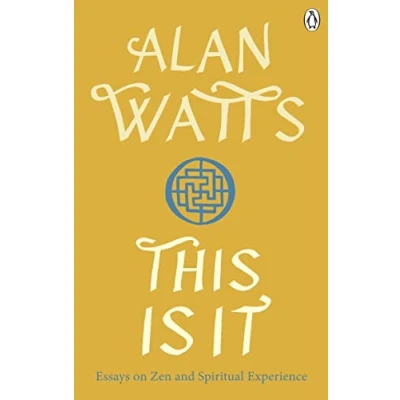 Abbildung von This is It: Essays on Zen and Spiritual Experience