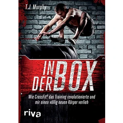 Abbildung von In der Box: Wie CrossFit® das Training revolutionierte und mir einen völlig neuen Körper verlieh