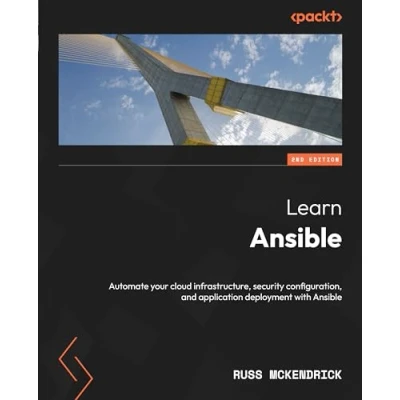 Abbildung von Learn Ansible: Automate your cloud infrastructure, security configuration, and application deployment with Ansible