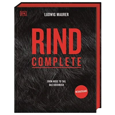 Abbildung von Rind Complete: From nose to tail Das Kochbuch