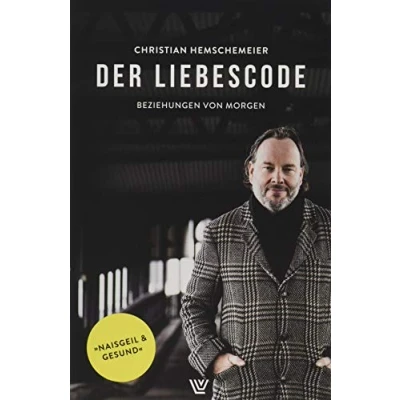 Abbildung von Der Liebescode: Beziehungen von morgen