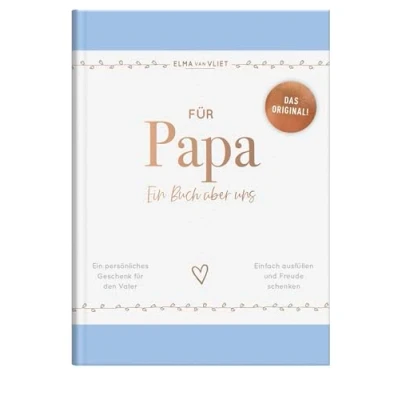 Abbildung von für Papa: Ein Buch über uns Das Original. Liebevolles Ausfüll und Erinnerungsbuch mit inspirierenden Fragen als persönliches Geschenk den Vater (Elma van Vliet Erinnerungsbücher)
