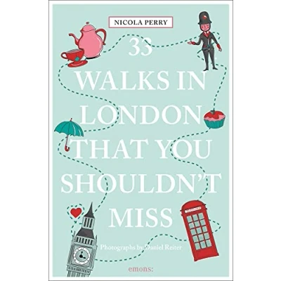 Abbildung von 33 Walks in London that you shouldn&#039;t miss (111 Places ...)