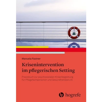 Abbildung von Pflegerische Krisenintervention: Praxisbuch zur psychosozialen Krisenbegleitung für Pflegefachpersonen und Gesundheitsberufe