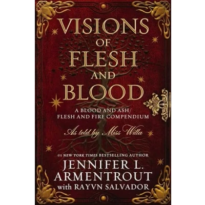 Abbildung von Visions of Flesh and Blood: A Blood Ash/Flesh Fire Compendium