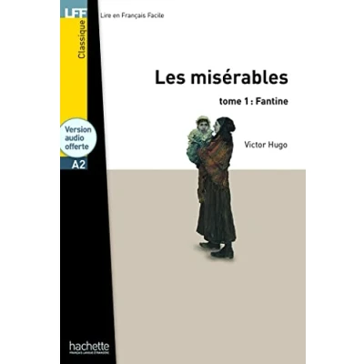 Abbildung von Les Miserables (Fantine) Livre &amp; downloadable audio: Misérables (Fantine), t.1 LFF A2 (Lire en français facile Classique A2)