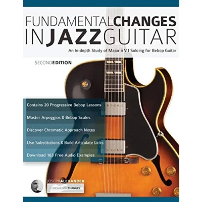 Abbildung von Fundamental Changes In Jazz Guitar: An depth Study of Major ii V I Soloing for Bebop Guitar (Learn How to Play Guitar)