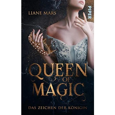 Abbildung von Queen of Magic Das Zeichen der Königin: Romantasy Rasante Fantasy Romance um eine Königin wider Willen