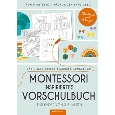 Abbildung von Das bin ich und gut Montessori inspiriertes Vorschulbuch: Ein etwas anderes Beschäftigungsbuch für Kinder von 3 7 Jahren