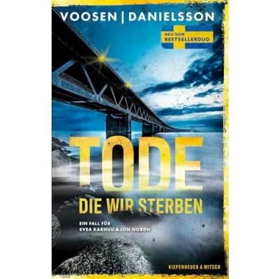 Abbildung von Tode, die wir sterben: Ein Fall für Svea Karhuu und Jon Nordh