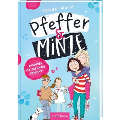 Abbildung von Pfeffer &amp; Minze Zusammen ist das Chaos perfekt (Pfeffer 2): Fröhliches Kinderbuch ab 10 Jahren über Chaos, Spaß und allerbeste Freundinnen