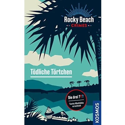 Abbildung von Rocky Beach Crimes. Tödliche Törtchen: Tante Mathilda ermittelt
