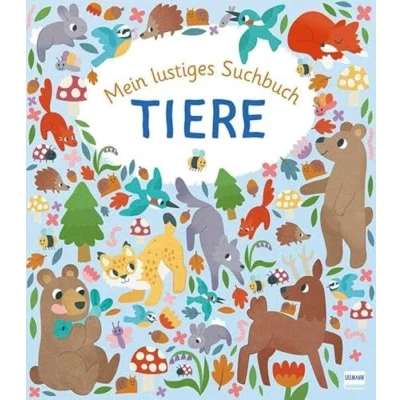 Abbildung von Mein lustiges Suchbuch Tiere: Zahlreiche bunte Suchbilder mit Suchaufträgen und Tiermotive zum Ausmalen