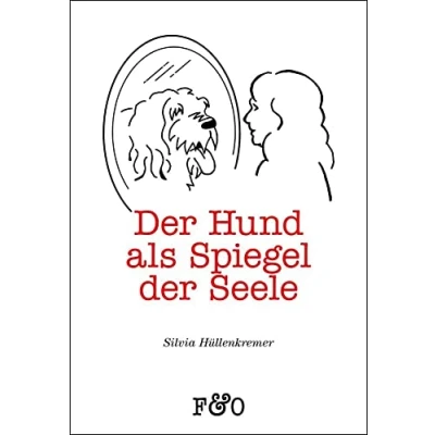 Abbildung von der Hund als Spiegel Seele: Worauf uns unsere Hunde aufmerksam machen