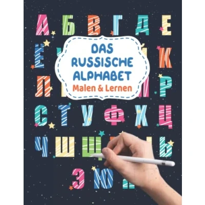 Abbildung von Das Russische Alphabet Malen &amp; Lernen: Buchstaben zum Ausmalen und Schreiben Kyrillisch russisch lernen für Anfänger Russland Malbuch die deutsche Erziehung der Kinder