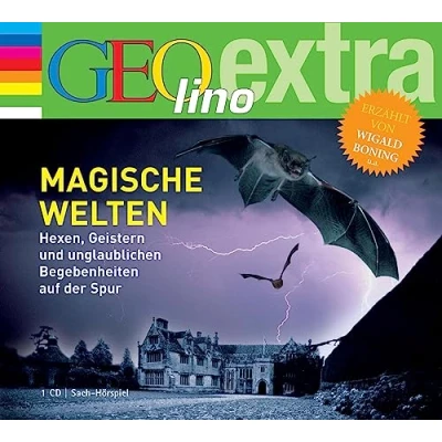 Abbildung von Magische Welten. Hexen, Geistern und unglaublichen Begebenheiten auf der Spur: GEOlino extra Hör Bibliothek (Die Einzeltitel, Band 5)
