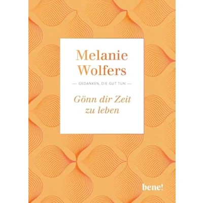 Abbildung von Gönn dir Zeit zu leben: Gedanken, die gut tun