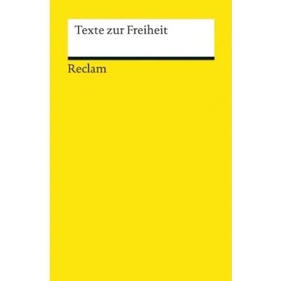 Abbildung von Texte zur Freiheit: Logik und Ethik (Reclams Universal Bibliothek)