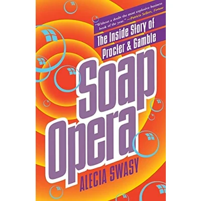 Abbildung von Soap Opera: The Inside Story of Procter &amp; Gamble