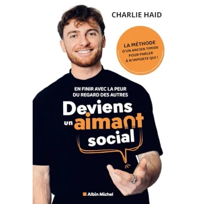 Abbildung von Deviens un aimant social: En finir avec la peur du regard des autres