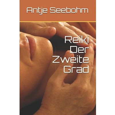 Abbildung von Reiki Der Zweite Grad (Die Grade, Band 2)