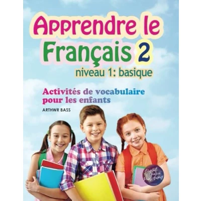 Abbildung von Apprendre le Français 2. Niveau 1: basique: Activités de vocabulaire pour les enfants