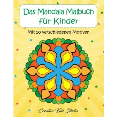 Abbildung von Das Mandala Malbuch für Kinder: Mit 50 verschiedenen Motiven