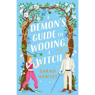 Abbildung von a Demon&#039;s Guide to Wooing Witch: ‘Whimsically sexy, charmingly romantic, and magically hilarious.’ Ali Hazelwood (Glimmer Falls)