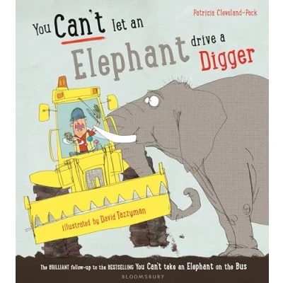 Abbildung von You Can&#039;t Let an Elephant Drive a Digger