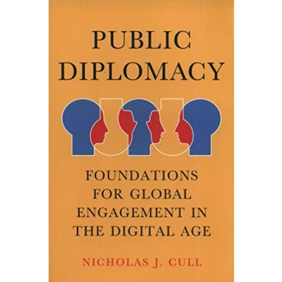 Abbildung von Public Diplomacy: Foundations for Global Engagement in the Digital Age (Contemporary Political Communication)