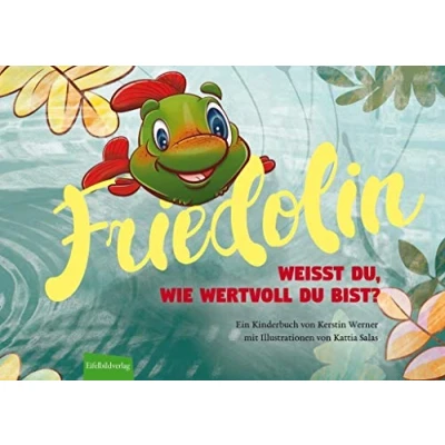 Abbildung von Friedolin Weißt du, wie wertvoll du bist?