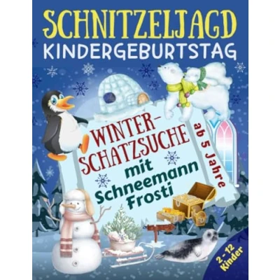 Abbildung von Schnitzeljagd Kindergeburtstag: Winter Schatzsuche mit Schneemann Frosti: Komplettset für 2 12 Kinder Schatzkarte, Rätseln, Einladungen, Urkunden ... Extras ab 5 Jahre (Partyspiele Kinder)