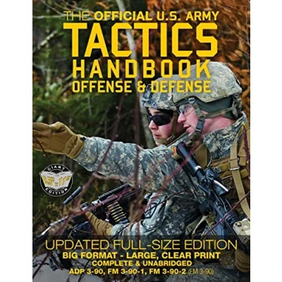 Abbildung von The Official US Army Tactics Handbook: Offense and Defense: Updated Current Edition: Full Size Format Giant 8.5&quot; x 11&quot; Faster, Stronger, Smarter ... 3 90 2 (FM 90)) (Carlile Military Library)