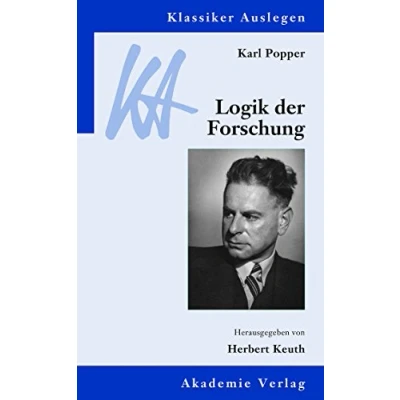 Abbildung von Karl Popper: Logik der Forschung: Mit Beitr. in engl. Sprache (Klassiker Auslegen, 12, Band 12)