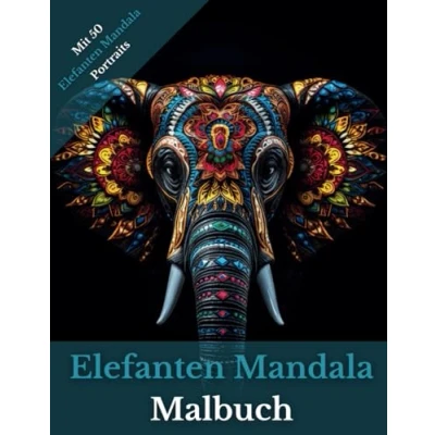 Abbildung von Elefanten Mandala Portrait Malbuch für Erwachsene und Kinder: 50 einzigartige Motive zum Ausmalen Zur Entspannung Stressabbau.
