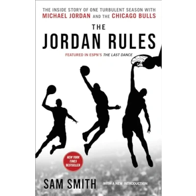Abbildung von the Jordan Rules: Inside Story of One Turbulent Season with Michael and Chicago Bulls