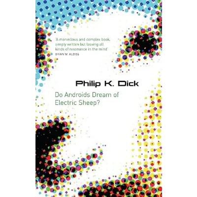 Abbildung von Do Androids Dream Of Electric Sheep?: The inspiration behind Blade Runner and 2049