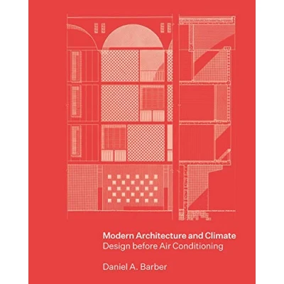 Abbildung von Modern Architecture and Climate: Design Before Air Conditioning