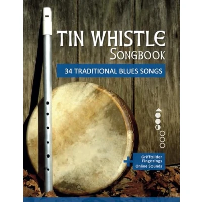 Abbildung von Tin Whistle Songbook 34 traditional Blues Songs: + Griffbilder / Fingerings Online Sounds (Tin Penny Pocket Low Whistle)