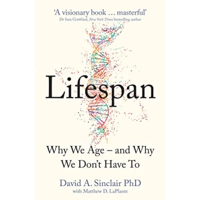 Abbildung von Lifespan: Why We Age and Don’t Have To