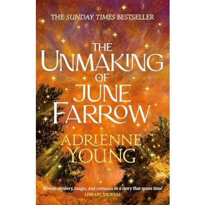 Abbildung von The Unmaking of June Farrow: an enchanting magical mystery, with unforgettable love story