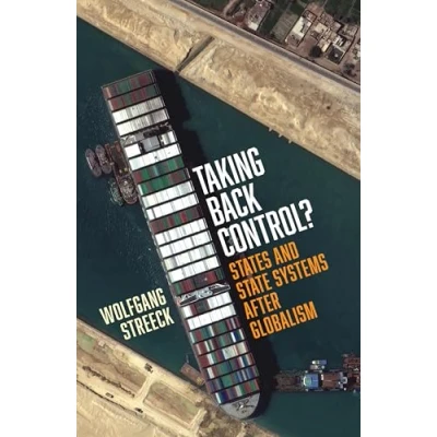 Abbildung von Taking Back Control?: States and State Systems After Globalism