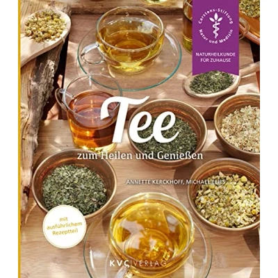 Abbildung von Tee zum Heilen und Genießen: Mit ausführlichem Rezeptteil (Naturheilkunde für Zuhause)
