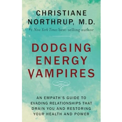 Abbildung von Dodging Energy Vampires: An Empath&#039;s Guide to Evading Relationships That Drain You and Restoring Your Health Power
