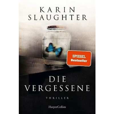 Abbildung von Die Vergessene: Thriller SPIEGEL Bestseller Autorin spannende Weitererzählung von »Ein Teil ihr«